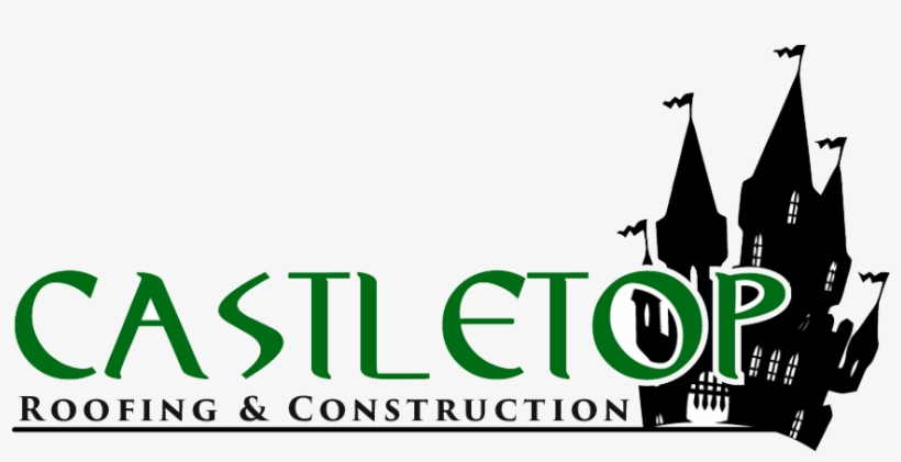 Castletop Roofing And Construction Logo - Graphic Design, transparent png #8239802
