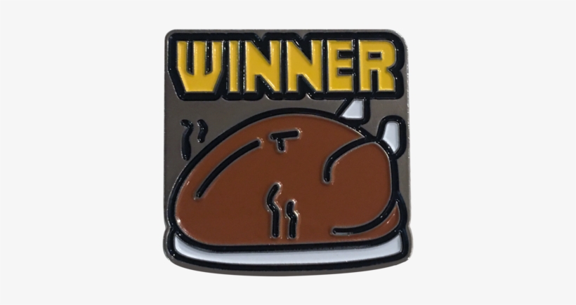 Winner, Winner, Chicken Dinner - Badge, transparent png #8276846