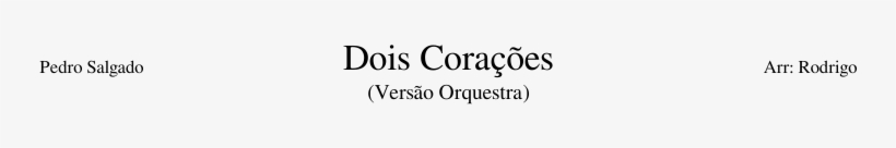 Dois Corações Sheet Music Composed By Arr - Parallel, transparent png #8281980