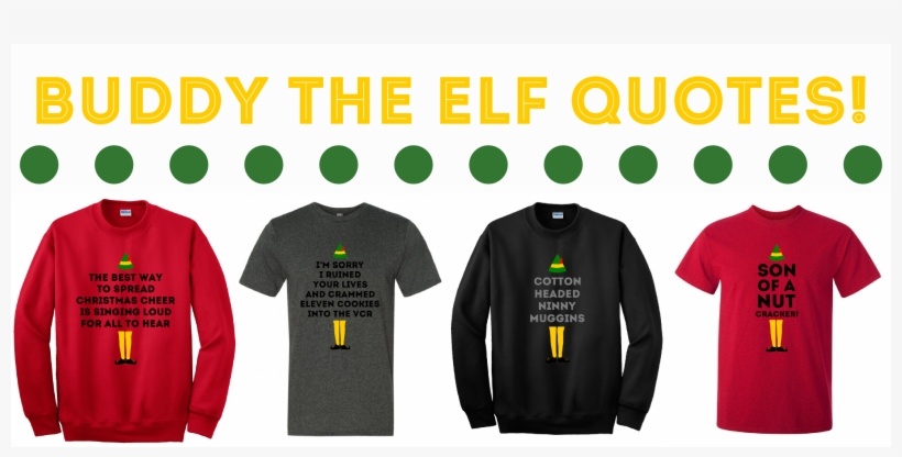 Buddy The Elf Quote Christmas Shirts - Active Shirt, transparent png #8286329