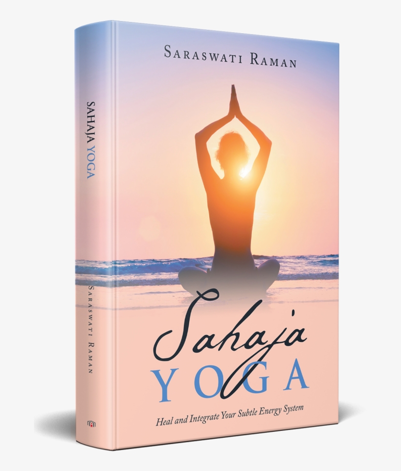 Saraswati Raman Shared - Sahaja Yoga: Heal And Integrate Your Subtle Energy, transparent png #8296217