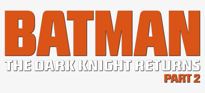 The Dark Knight Returns, Part 2 Image - Saves The Day, transparent png #838710