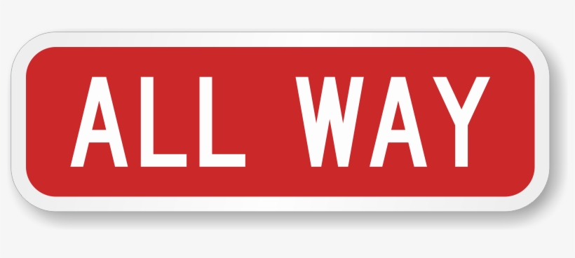 All Way Road Traffic Regulatory Sign - All Way Sign, transparent png #839873