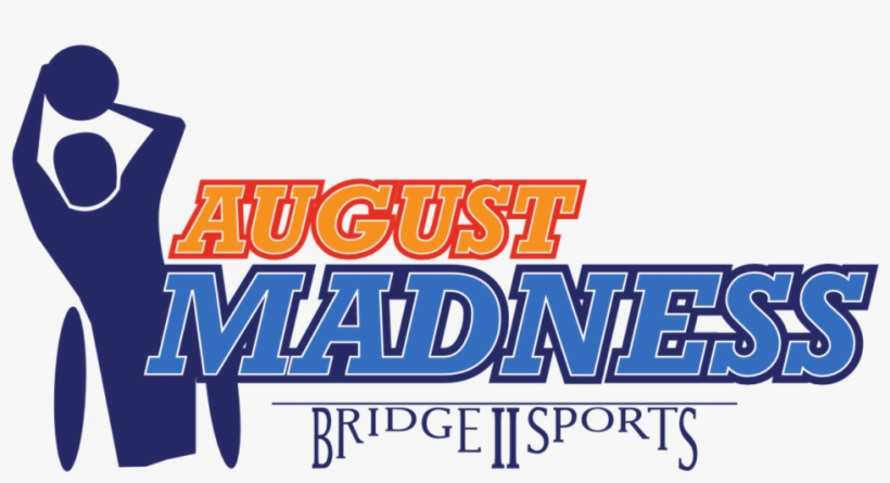 5th Annual August Madness Wheelchair Basketball Tournament - Graphic Design, transparent png #8318190