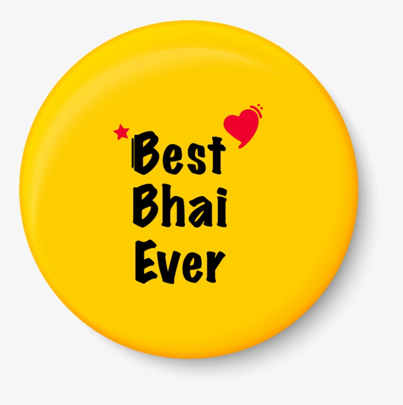 Best Bhai Ever I Raksha Bandhan Gifts Fridge Magnet - Best Brother Ever, transparent png #8322474