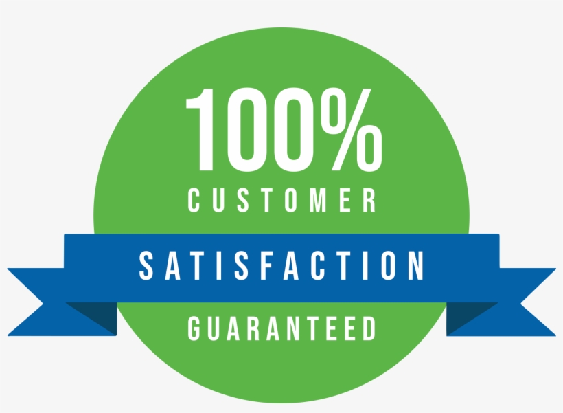 100 Percent Satisfaction Guaranteed - Graphic Design, transparent png #8336835