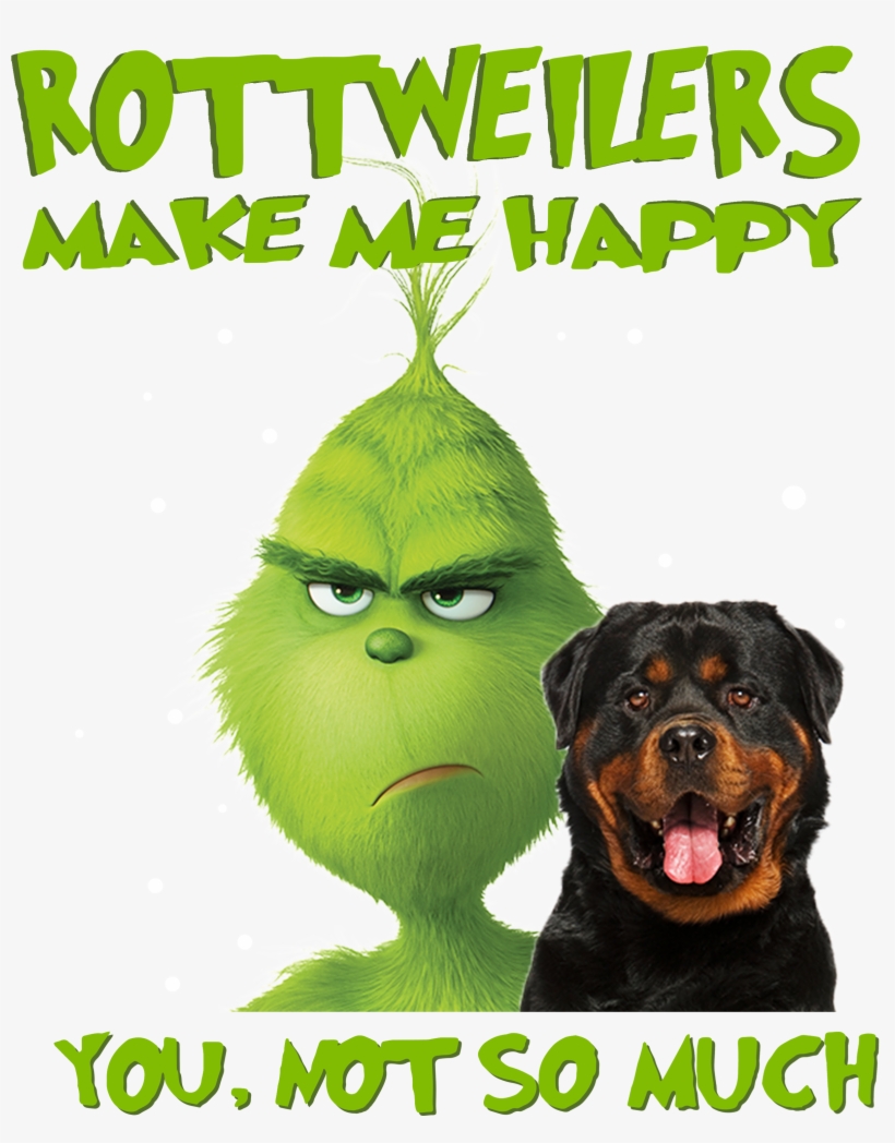 Grinch Rottweilers Make Me Happy Christmas Shirt, Sweater, - Rottweiler, transparent png #8345647
