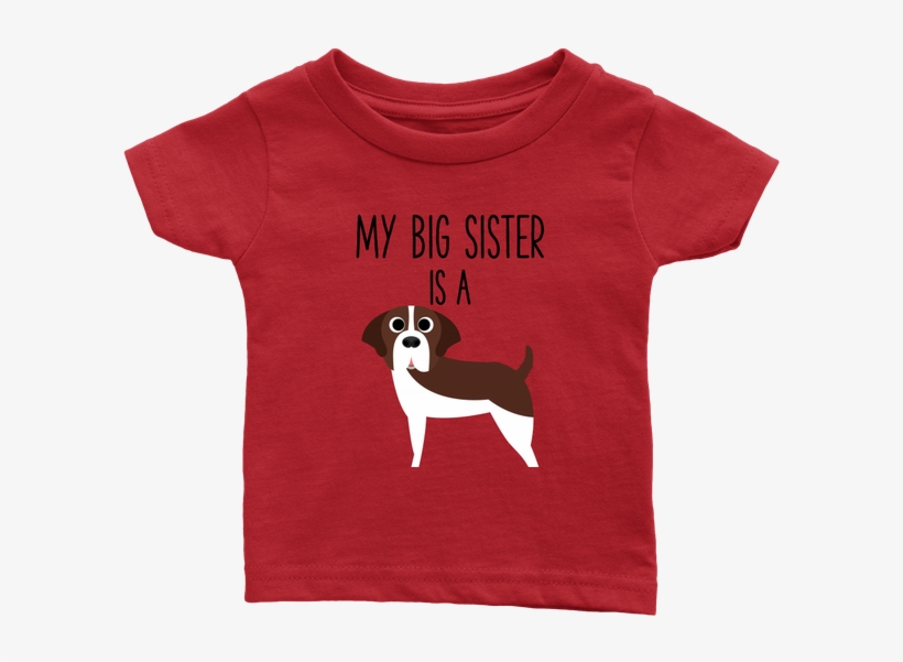 My Big Sister Is A Saint Bernard Baby T-shirt, Funny - University Of Arizona T Shirts, transparent png #8350446