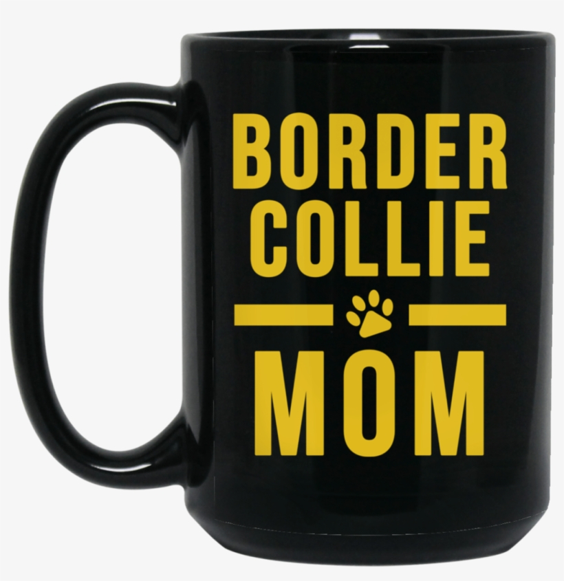 Border Collie Mom Ceramic Mug Cute Border Collie Owner, transparent png #8367595
