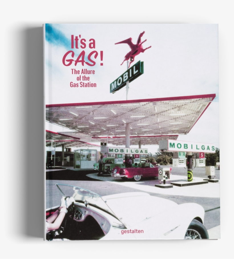 It's A Gas The Allure Of The Gas Station, transparent png #844818