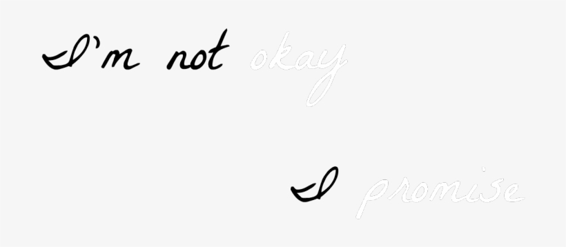 My Chemical Romance // I'm Not Okay (please - Calligraphy, transparent png #8401662