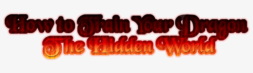 How To Train Your Dragon The Hidden World Logo Big - Graphic Design, transparent png #8405894