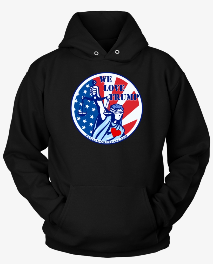 Lady Justice Flag We Love Trump On Front Of Unisex - Lady Justice, transparent png #8440907