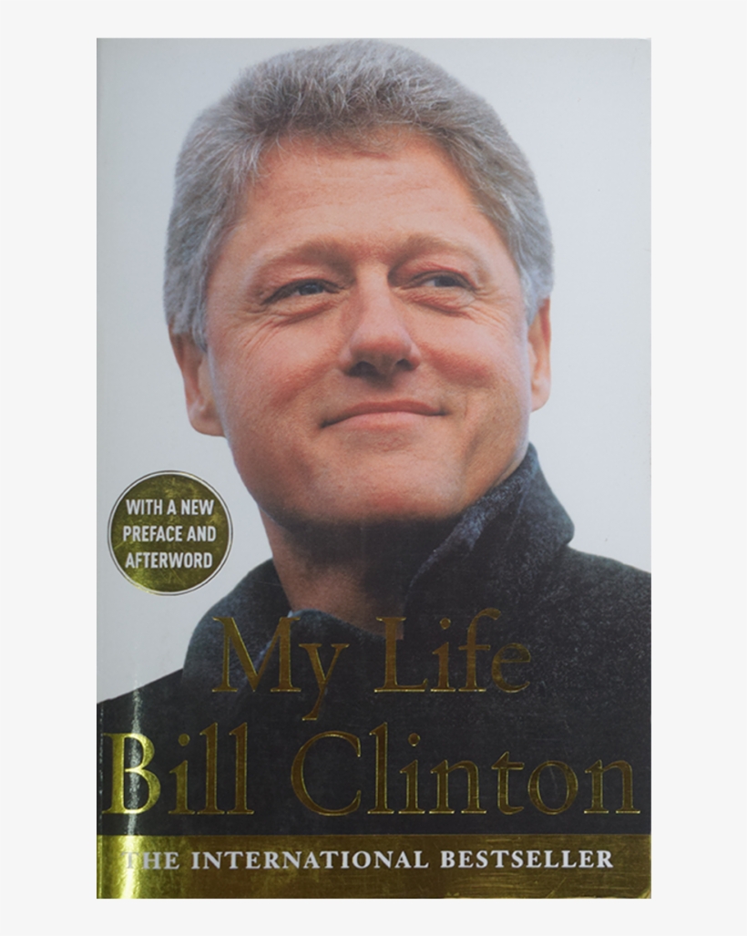 My Life Bill Clinton - My Life Bill Clinton Autobiography, transparent png #8442723