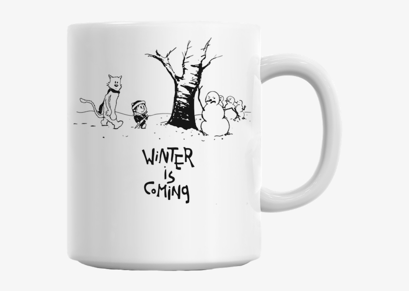 Calvin & Hobbes Winter Is Coming Mug - Calvin And Hobbes Winter Is Coming, transparent png #8467869