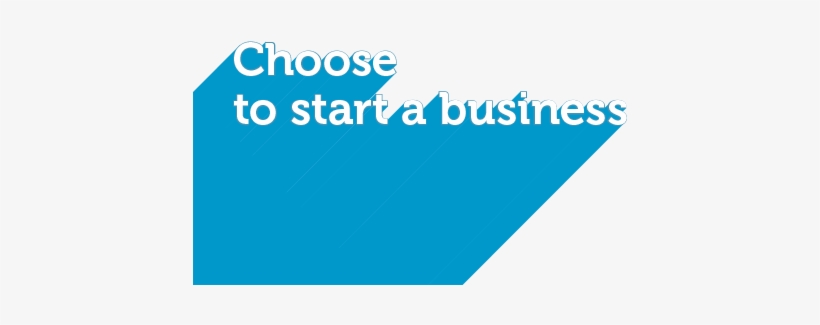 Choose To Start A Business - Electric Blue, transparent png #8469798