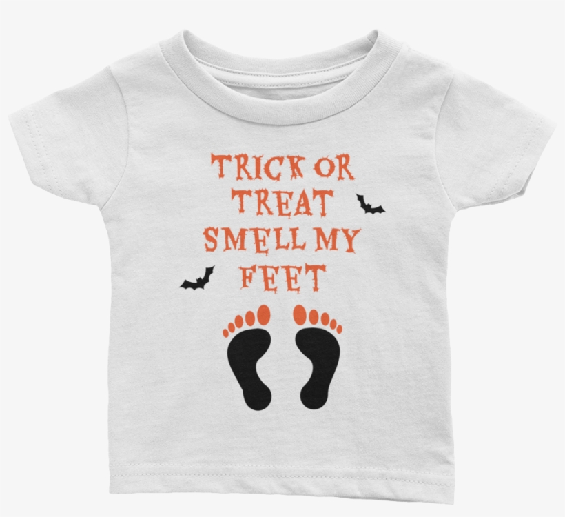 Trick Or Treat Smell My Feet Baby Tee By Teebae, This - Footprint, transparent png #8471684
