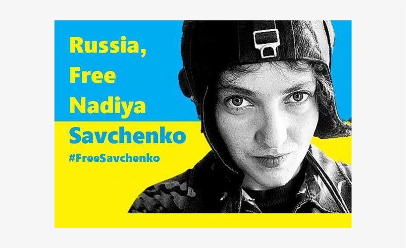 Maryna Poroshenko Addressed Michelle Obama With A Call - Nadiya Savchenko, transparent png #8495859
