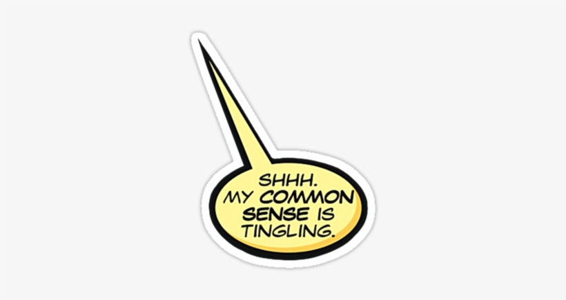 Shh My Common Sense Is Tingling - Calligraphy, transparent png #854562