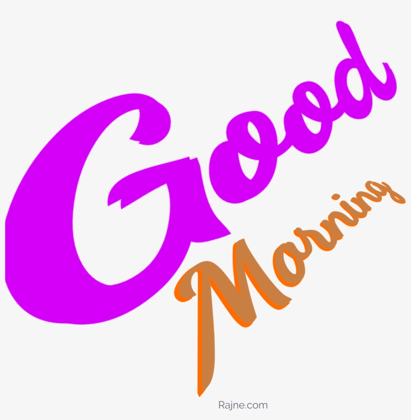 Good Morning Png Photo - Calligraphy, transparent png #855227