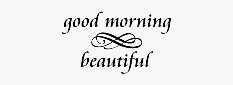 Sorry, Your Browser Doesn't Support Our Live Preview - Free Good Morning Beautiful, transparent png #855359