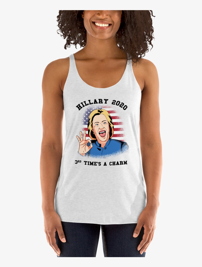 Hillary 2020 Third Time's A Charm™ Women's Racerback - Shirt, transparent png #8505959