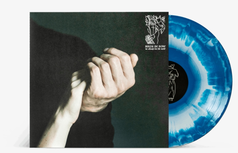 Lp On Dark Blue / Bone Mix - Birds In Row We Already Lost The World Vinyl, transparent png #8510585