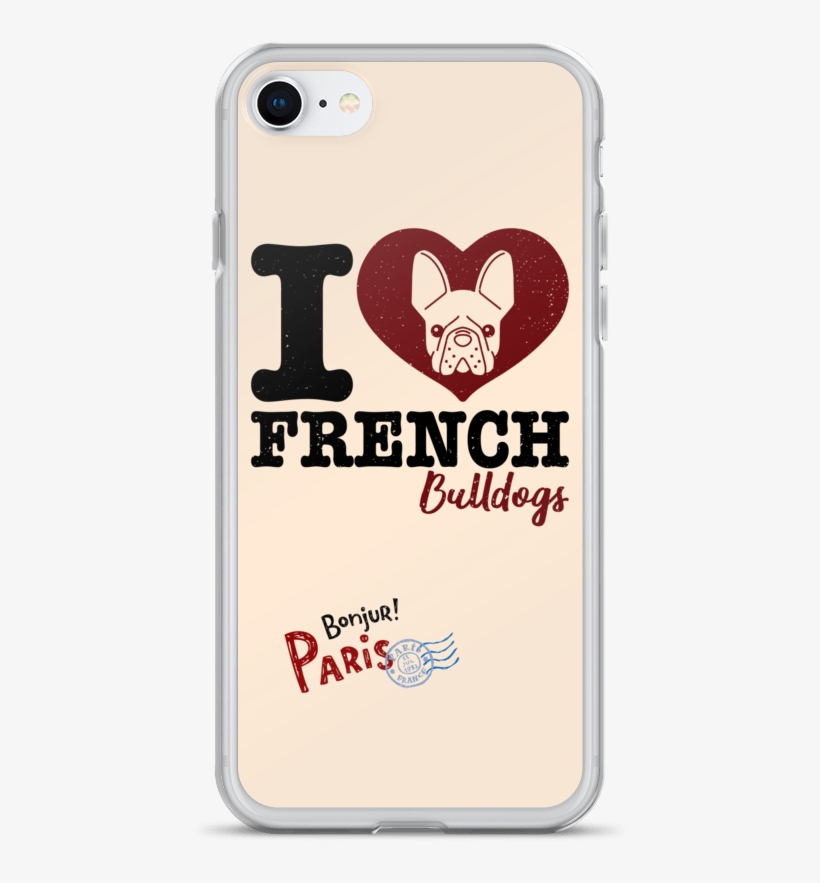 "i Love French Bulldogs" Phone Case For Iphone - Love, transparent png #8525041
