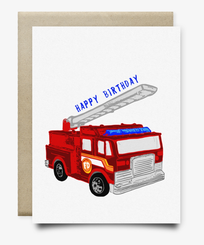 Fire Truck Kid's Happy Birthday Card - Fire Apparatus, transparent png #8540067