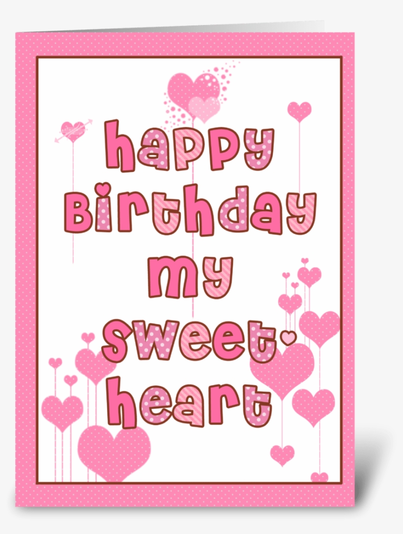 Happy Birthday Sweetheart - Beloved Birthday Card, transparent png #8540522