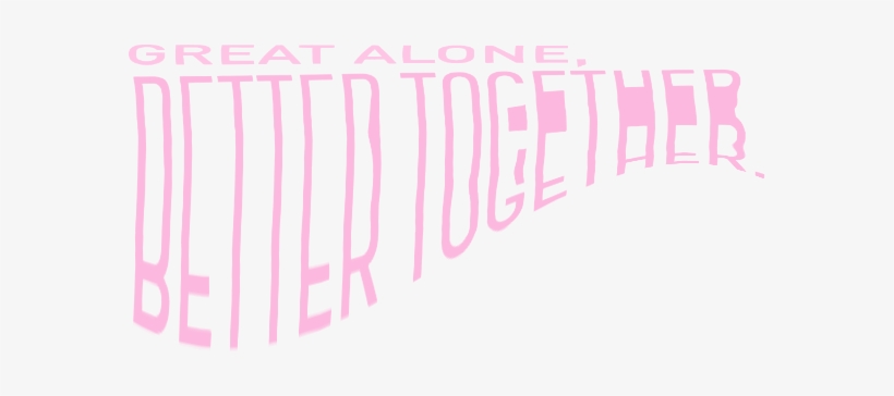 Load - Great Alone Better Together, transparent png #8547757