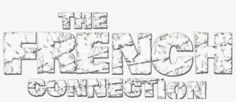 The French Connection Movie Logo - French Connection Movie Logo, transparent png #8548451