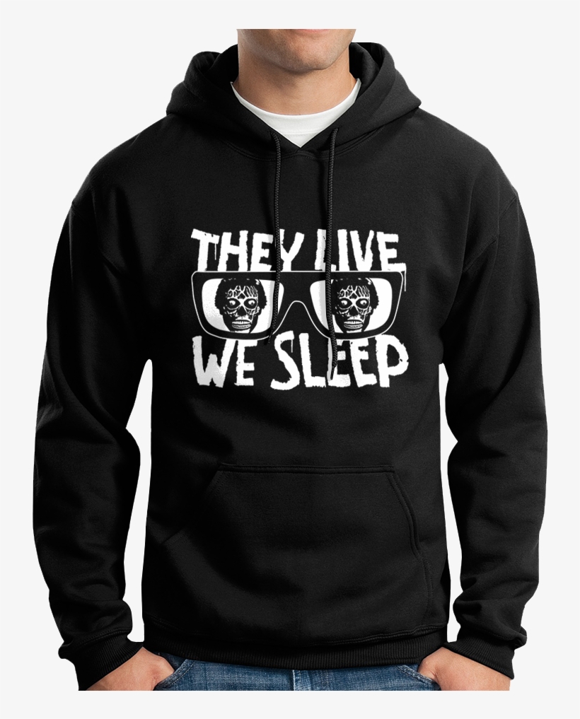 They Live We Sleep Sunglasses T-shirt / Hoodie - Sridhar Meaning, transparent png #8562035