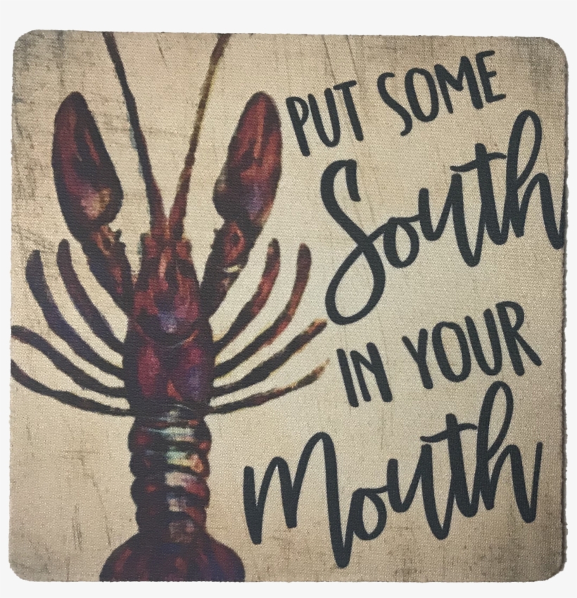 Put Some South In Your Mouth® Crawfish Coaster Louisiana - American Lobster, transparent png #8587786
