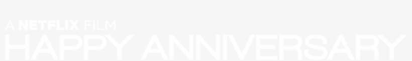 Happy Anniversary - Netflix, transparent png #868333
