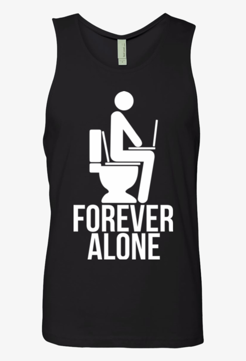 Forever Alone Men's Premium Tank Top - Forever Alone T-shirt T Shirt, transparent png #869211