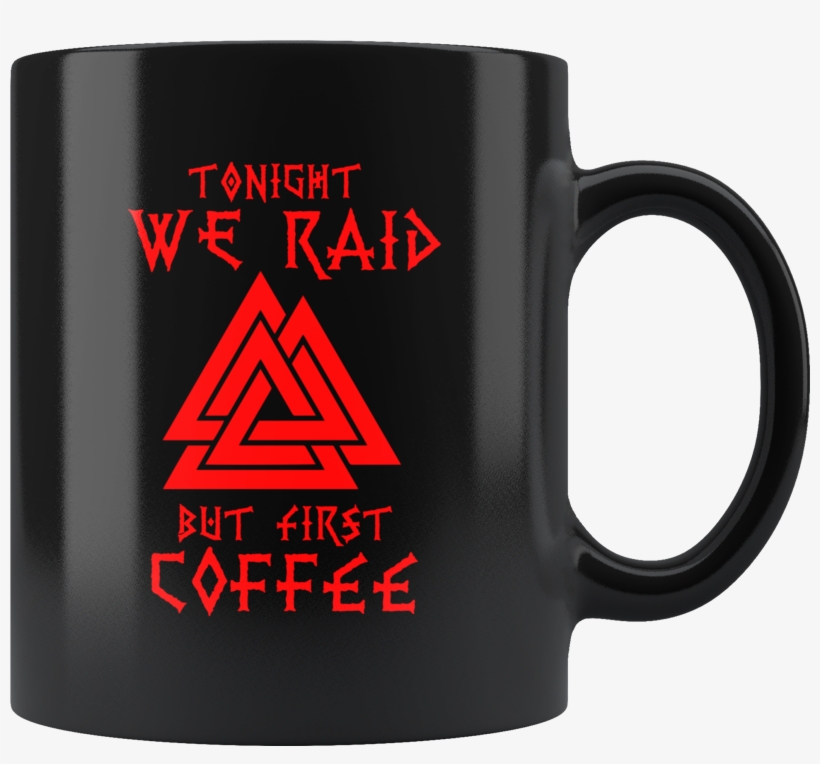 Tonight We Raid, But First Coffee - Dungeon Master Mug, transparent png #8648898