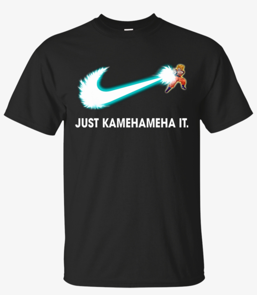 Just Kamehameha It Dragon Ball Goku Super T Shirt T - Hobbit Southampton T Shirt, transparent png #8654690