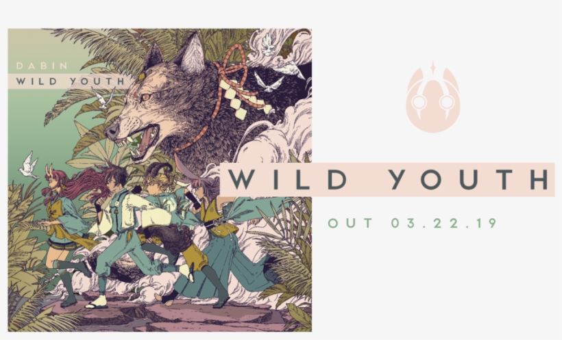 Wild Youth Banner Out March - Dabin Wild Youth, transparent png #8673656