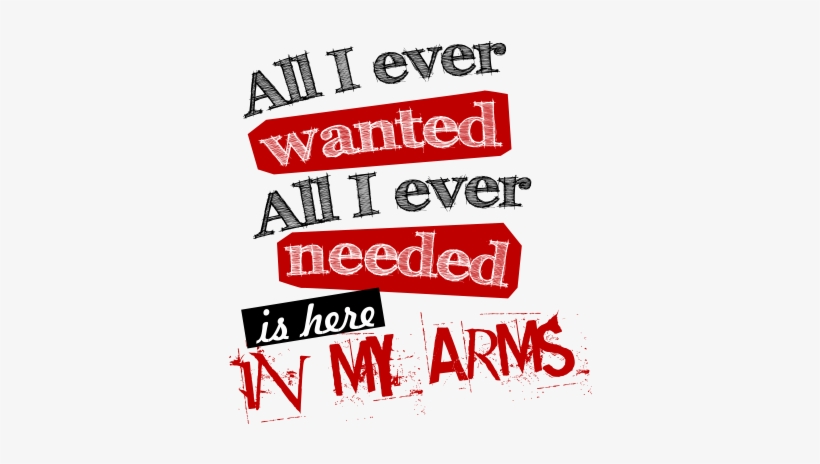 All I Ever Wanted Png Graphic Cave - Poster, transparent png #8687843