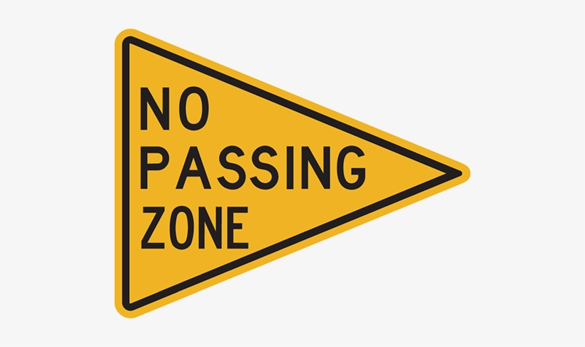 You Cannot Make A Complete Turn To Go In The Opposite - No Passing Zone Sign, transparent png #874725