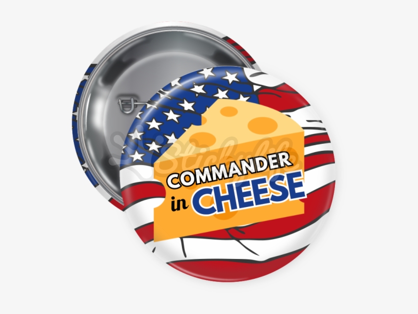 Commander In Cheese Pin Back Button - Graphic Design, transparent png #876279
