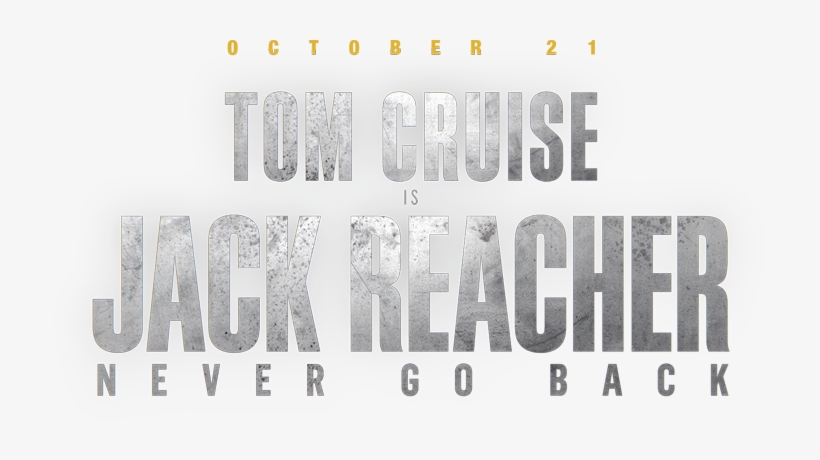 Never Go Back - Jack Reacher, transparent png #878890
