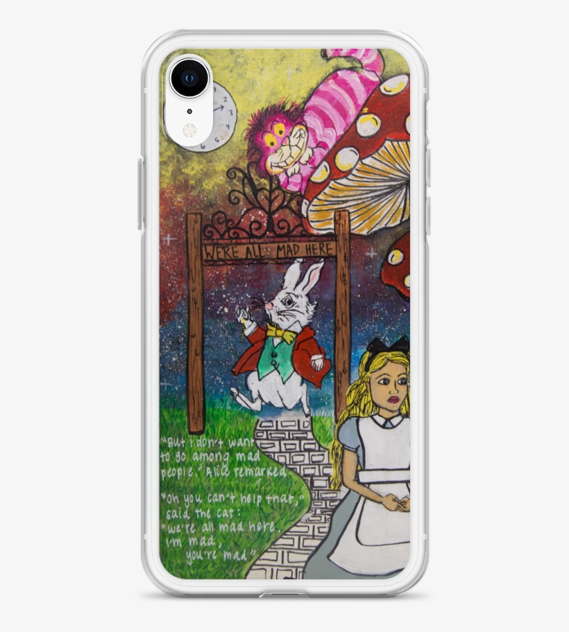 "we're All Mad Here" Iphone Case Tayler Brady - Iphone Xr, transparent png #8701491