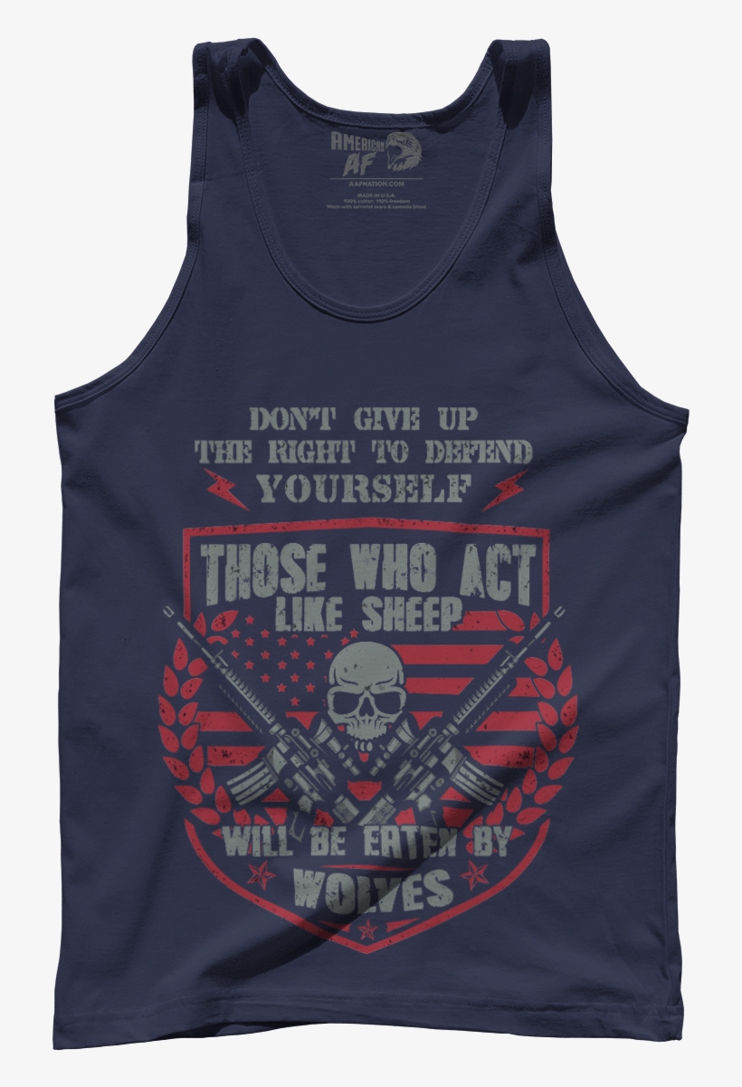 Those Who Act Like Sheep Will Be Eaten By Wolves - Active Tank, transparent png #8722415