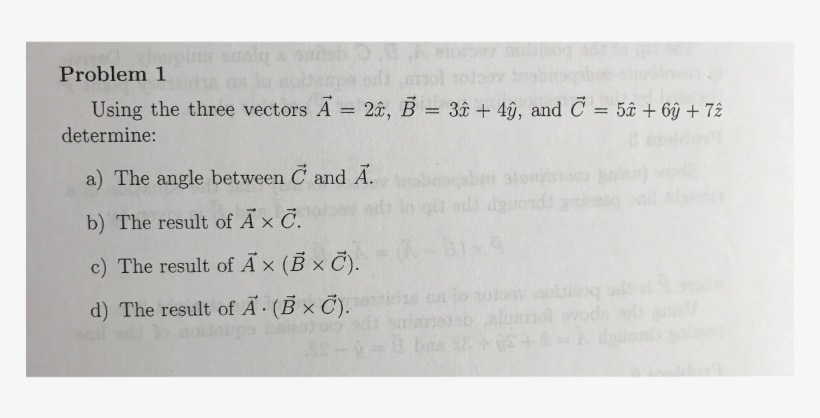 Problem 1 Using The Three Vectors A = 28, B = 3x 40, - Document, transparent png #8722482