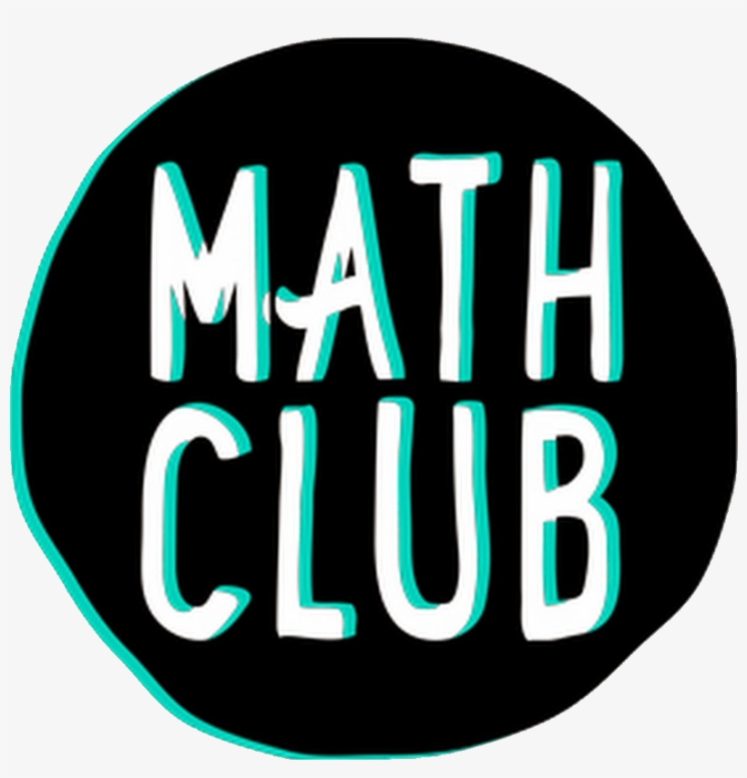 To Develop Sound Scholarship In The Subject And Promote - Invitation For Math Club, transparent png #8770727