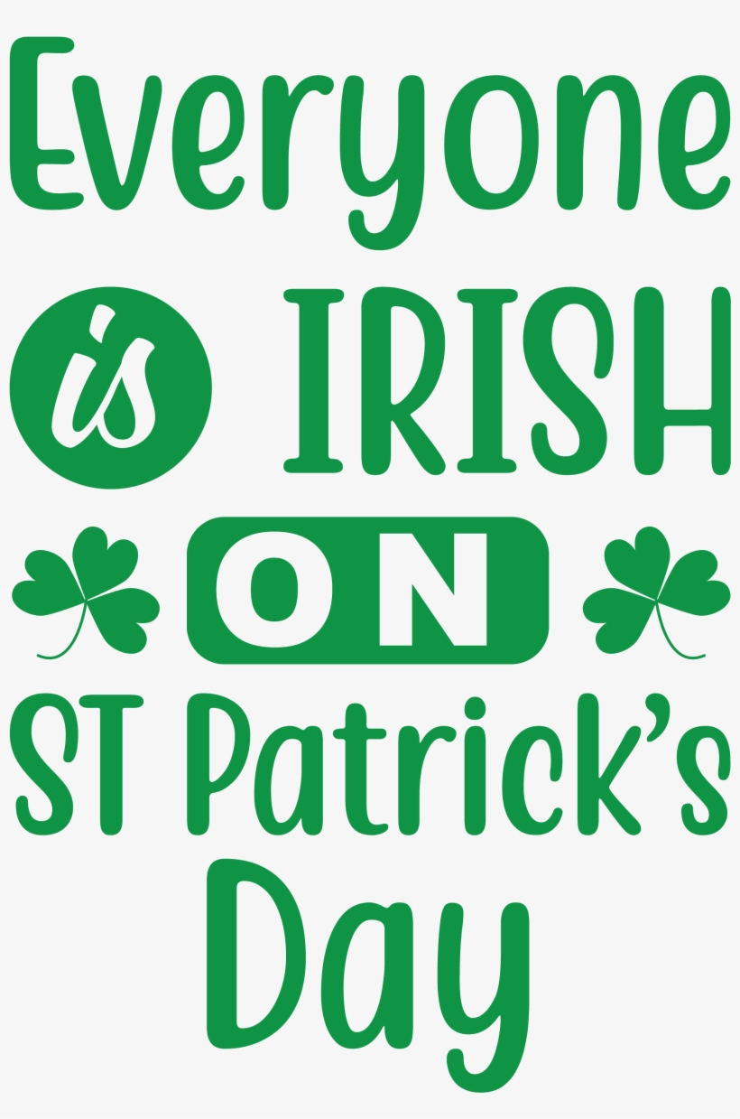 Sp1 Everyone Is Irish On St Patrick S Day - Graphic Design, transparent png #8796406