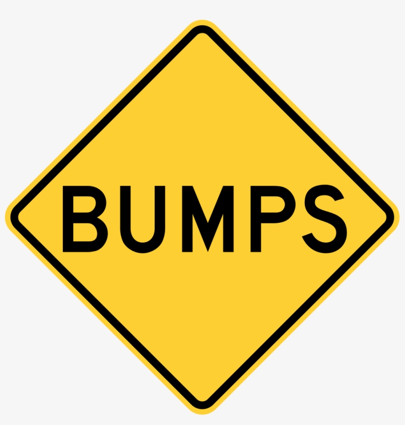 Njdot Bumps Sign - Slow Down Sign, transparent png #880608