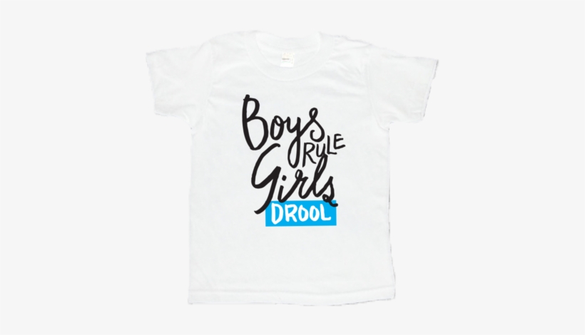 Boys Rule Girls Drool Kid's Toddler / Kids T Shirt - Active Shirt, transparent png #8821509